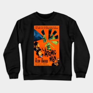 The Atomic Man Crewneck Sweatshirt